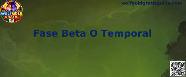 Fase Beta O Temporal en plataformas de software interactivo