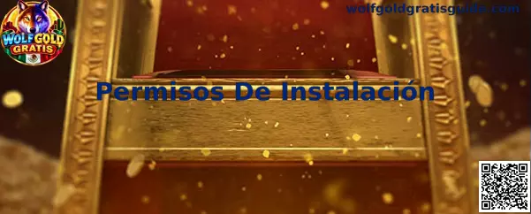 Guía de Permisos De Instalación de Wolfgold Gratis para revisar accesos de seguridad