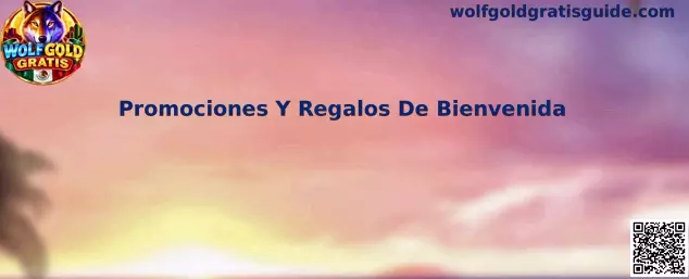 Guía de Wolfgold Gratis sobre promociones y regalos de bienvenida, requisitos de registro y activación de beneficios