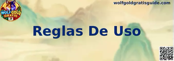 Reglas De Uso en Wolfgold Gratis