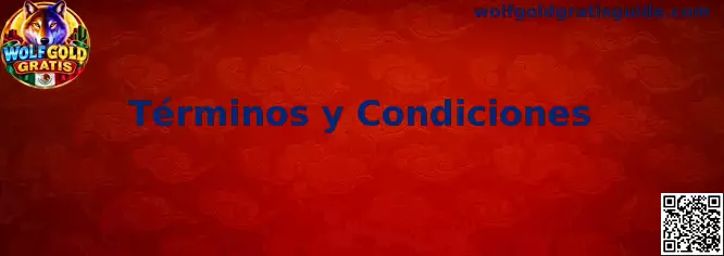 Términos y Condiciones de Wolfgold Gratis